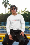 Maximum Enjoyment Long Sleeve Tee
