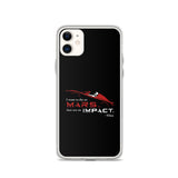 Die On Mars, Not On Impact iPhone Case