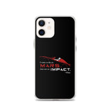 Die On Mars, Not On Impact iPhone Case
