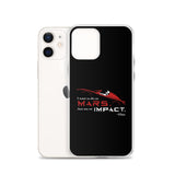 Die On Mars, Not On Impact iPhone Case
