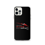 Die On Mars, Not On Impact iPhone Case