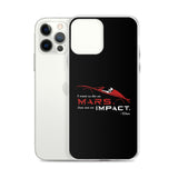 Die On Mars, Not On Impact iPhone Case