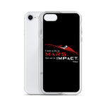 Die On Mars, Not On Impact iPhone Case