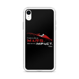 Tesla inspired apparel. Elon Musk quote. Starman in red roadster. Die On Mars, Not On Impact image centered on phone case.