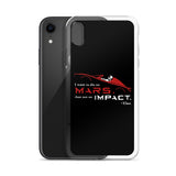 Die On Mars, Not On Impact iPhone Case