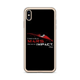 Tesla inspired apparel. Elon Musk quote. Starman in red roadster. Die On Mars, Not On Impact image centered on phone case.