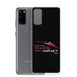 Die On Mars, Not On Impact Samsung Phone Case