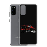 Die On Mars, Not On Impact Samsung Phone Case