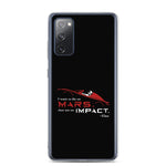 Die On Mars, Not On Impact Samsung Phone Case