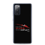 Die On Mars, Not On Impact Samsung Phone Case