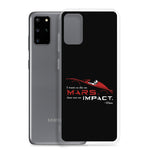 Die On Mars, Not On Impact Samsung Phone Case