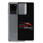 Die On Mars, Not On Impact Samsung Phone Case