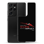 Die On Mars, Not On Impact Samsung Phone Case