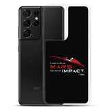 Die On Mars, Not On Impact Samsung Phone Case