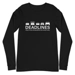 Tesla inspired apparel.  Elon Musk missing deadlines since day one. Deadlines image centered on long sleeve t-shirt.
