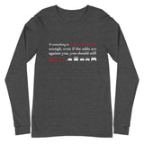 Tesla inspired apparel. Elon Musk quote. Against All Odds image centered on gray long sleeve t-shirt.