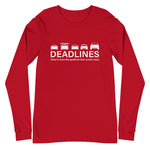 Deadlines Long Sleeve Tee