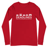 Deadlines Long Sleeve Tee
