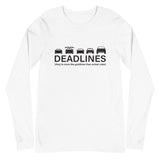 Tesla inspired apparel.  Elon Musk missing deadlines since day one. Deadlines image centered on long sleeve t-shirt.