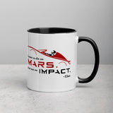 Die On Mars, Not On Impact Mug